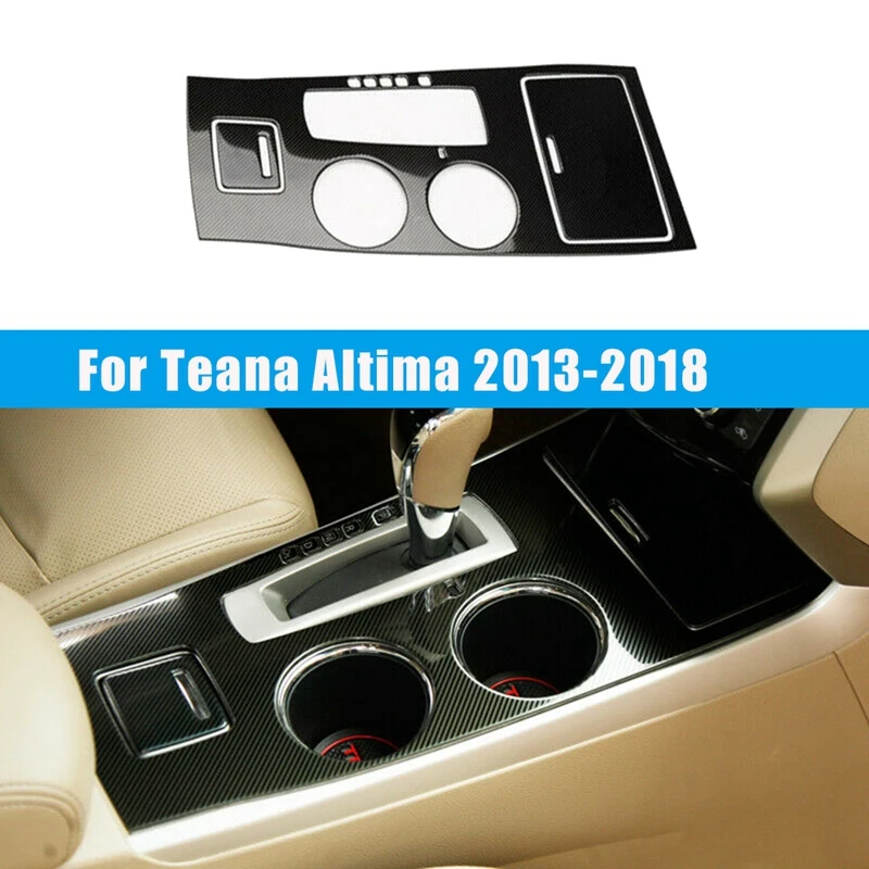 Carbon Fiber Central Console Gear Shift Cover Panel Water Cup Holder Trim Kit for Nissan Teana Altima 2013-2018
Carbon Fiber Central Console Gear Shift Cover Panel Water Cup Holder Trim Kit for Nissan Teana Altima 2013-2018