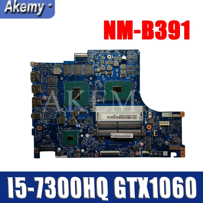 FRU:5B20P24353 MB BY520 NM-B391 REV 1.0 Board original For Y520-15IKBM I5-7300HQ N17E-G1-A1 3G Laptop motherboard
FRU:5B20P24353 MB BY520 NM-B391 REV 1.0 Board original For Y520-15IKBM I5-7300HQ N17E-G1-A1 3G Laptop motherboard