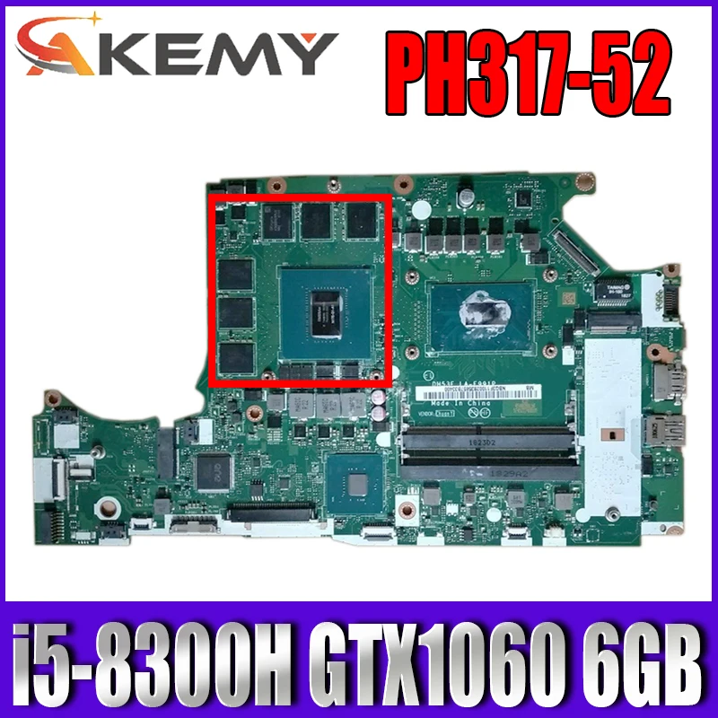 

For ACER Predator Helios PH317-52 PH315-5 A717-72G laptop motherboard DH53F LA-F991P CPU i5 8300H GTX1060 6GB test Ok Mainboard