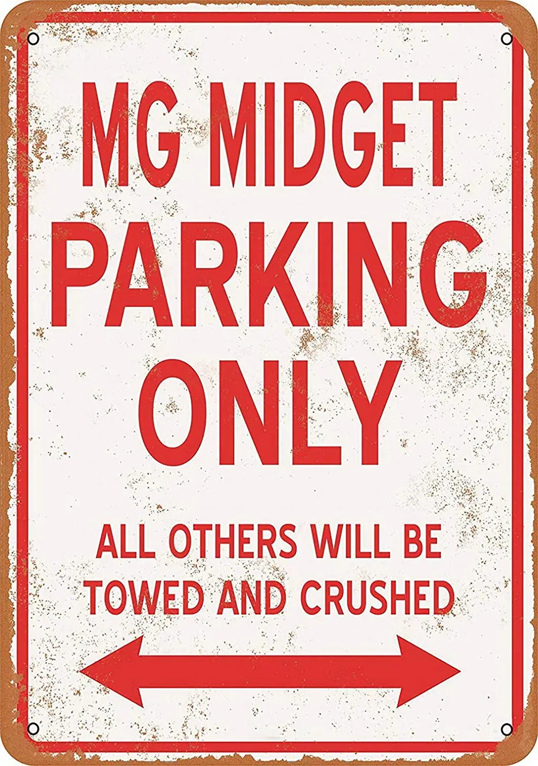 8 x 12 Metal Sign - MG Midget Parking ONLY Coffee House or Home 
8 x 12 Metal Sign - MG Midget Parking ONLY Coffee House or Home