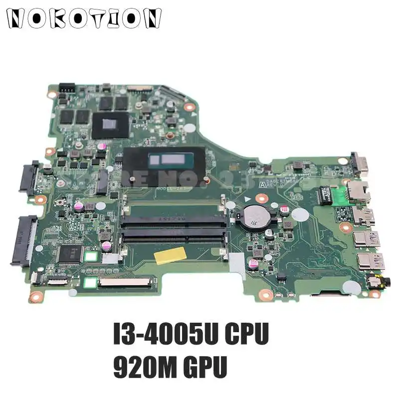 NOKOTION DA0ZRTMB6D0 материнская плата для ноутбука ACER Aspire E5-573 E5-573G Материнская плата ноутбука I3-4005U Процессор 920M
NOKOTION DA0ZRTMB6D0 материнская плата для ноутбука ACER Aspire E5-573 E5-573G Материнская плата ноутбука I3-4005U Процессор 920M