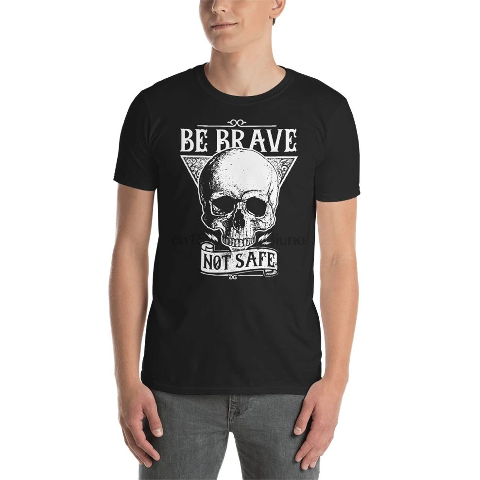 Be Brave Not Safe кости скелета черепа татуировки унисекс футболка Праздничная | Мужская