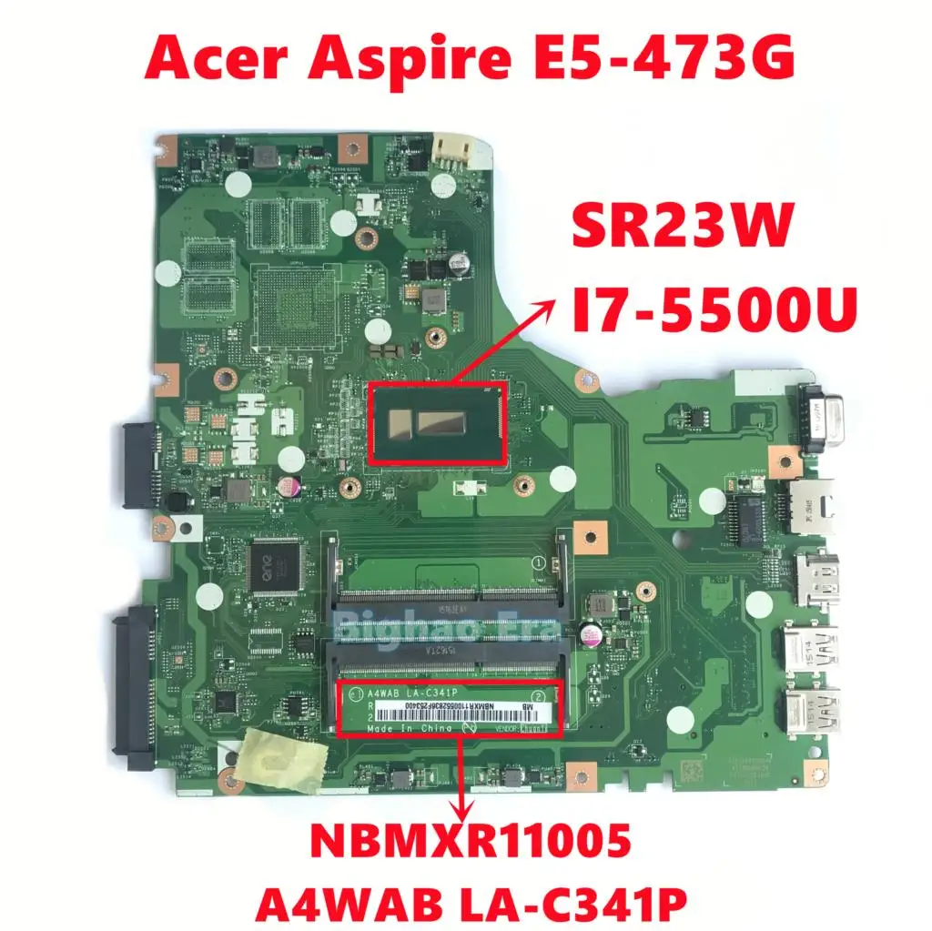 

NBMXR11005 NB.MXR11.005 For Acer Aspire E5-473 E5-473G Laptop Motherboard A4WAB LA-C341P With SR23W I7-5500U 100% Fully Tested