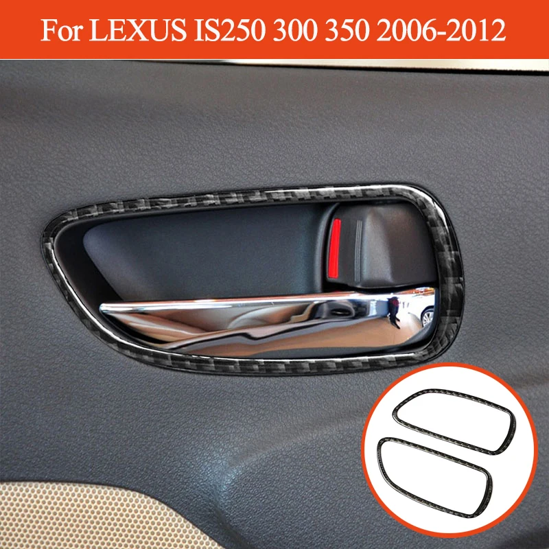 For LEXUS IS250 300 350 2006-2012 Front Door Handle Frame Panel Decorate Stickers Interior Carbon Fiber Car Accessories
For LEXUS IS250 300 350 2006-2012 Front Door Handle Frame Panel Decorate Stickers Interior Carbon Fiber Car Accessories
