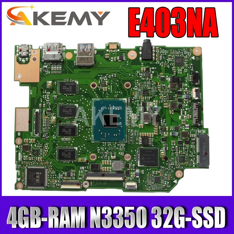 Материнская плата Akemy E403NA для ноутбука Asus E403N материнская с 4GB-RAM N3350 32G-SSD |