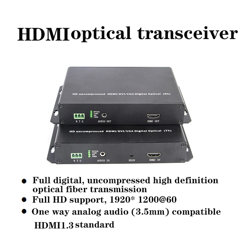 

HDMI + 1 forward audio + 1 bidirectional RS232 1920*1200 HD uncompressed optical transceiver