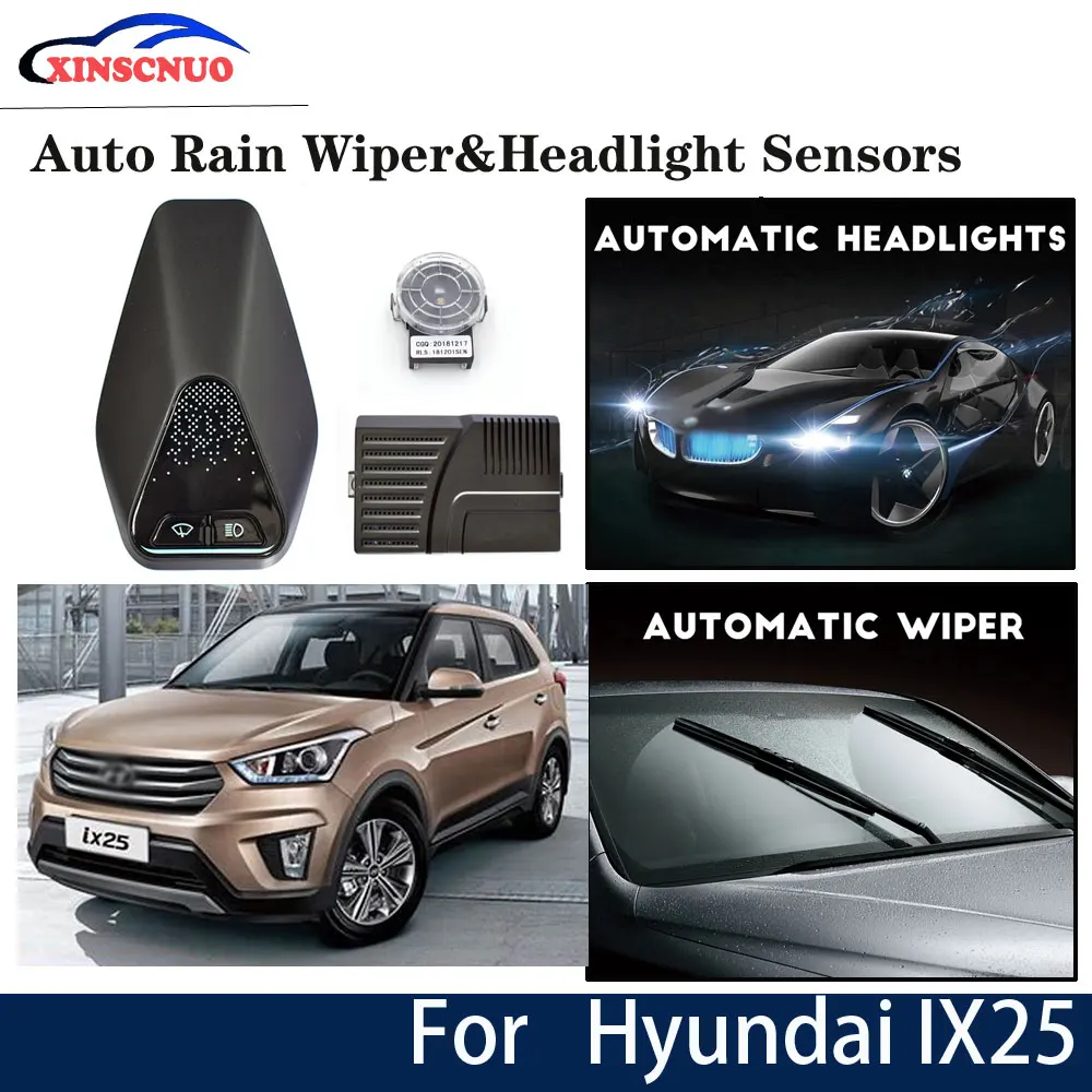 Автомобильный смарт-стеклоочиститель XINSCNUO и датчик фар для Hyundai IX25 2015 2016 2017 2018