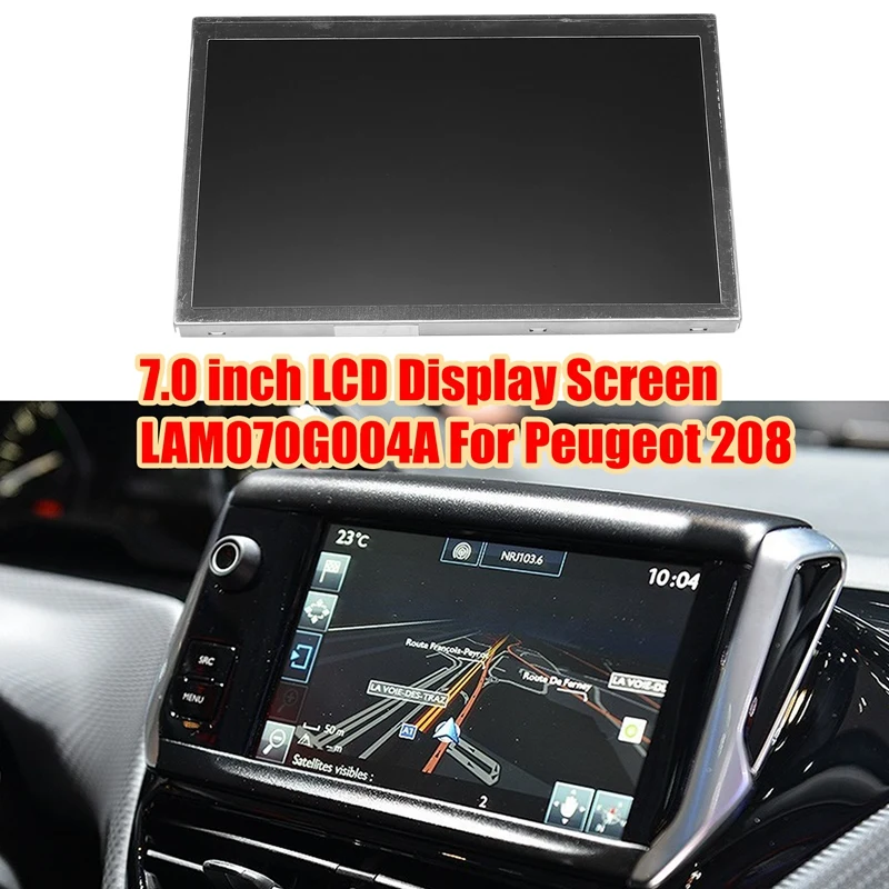 7,0 дюймовый ЖК-экран LAM070G004A для Peugeot 208 автомобильное радио навигация DVD плеер
7,0 дюймовый ЖК-экран LAM070G004A для Peugeot 208 автомобильное радио навигация DVD плеер