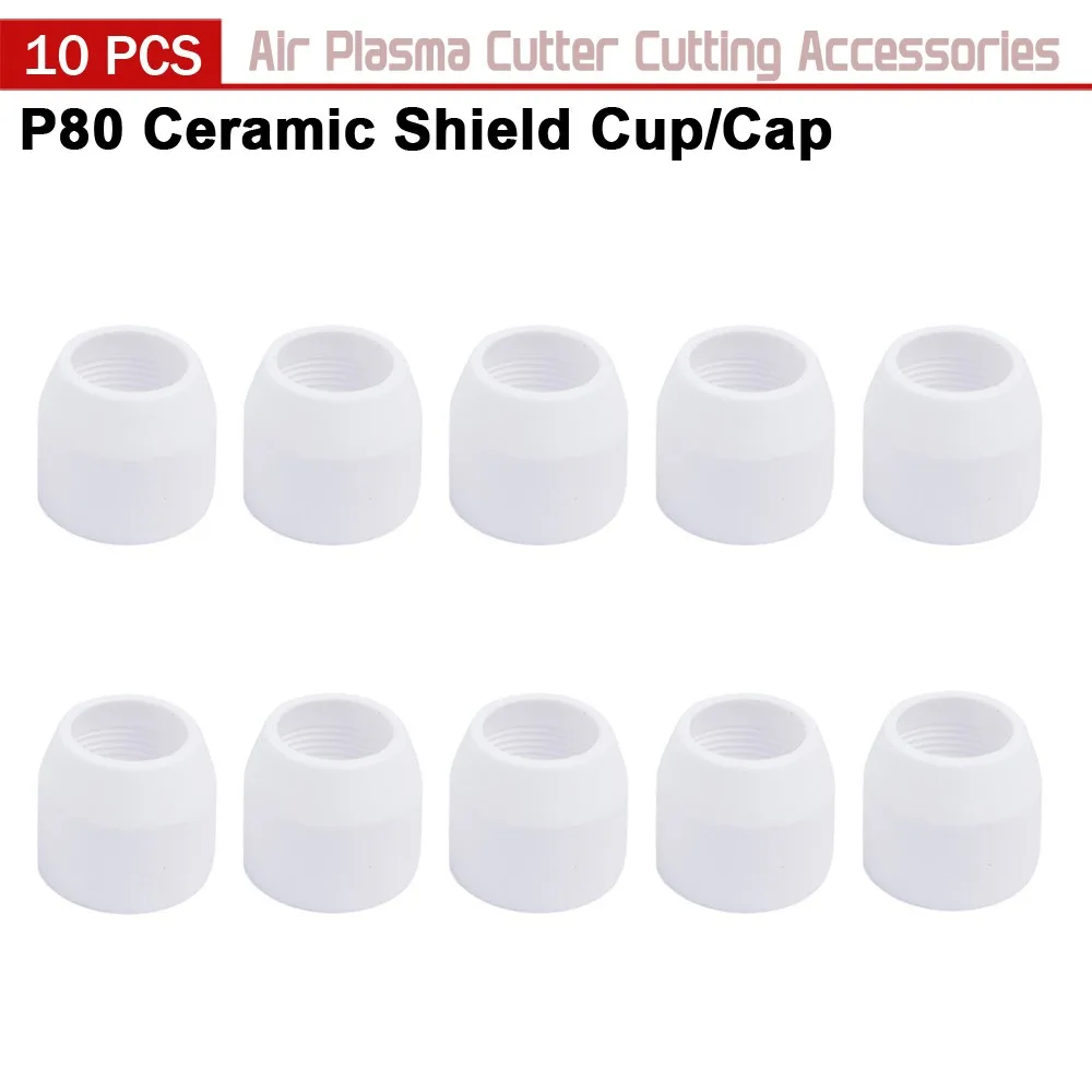 10Pcs P80 Ceramic Shield Cup/Cap Inverte Air Plasma Cutter Torch Consumables Or CUT-80 CUT-100 LGK-100.P80 Series Cutting Torch
10Pcs P80 Ceramic Shield Cup/Cap Inverte Air Plasma Cutter Torch Consumables Or CUT-80 CUT-100 LGK-100.P80 Series Cutting Torch