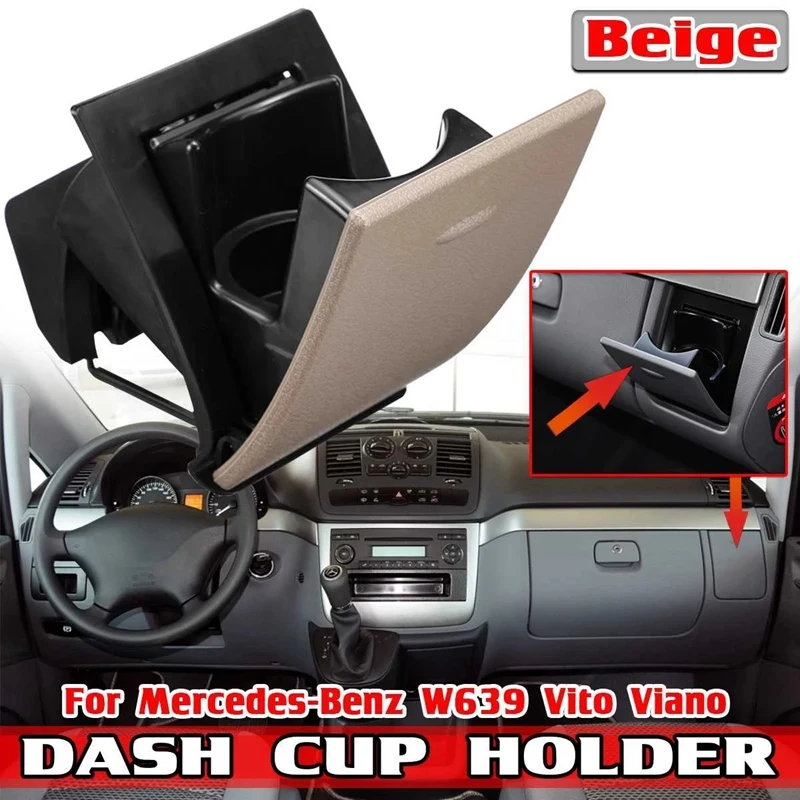 A6396800458 Car Passenger Side Dash Cup Holder Organizer for Mercedes Benz W639 Vito Viano Car Water Drink Holder Beige
A6396800458 Car Passenger Side Dash Cup Holder Organizer for Mercedes Benz W639 Vito Viano Car Water Drink Holder Beige