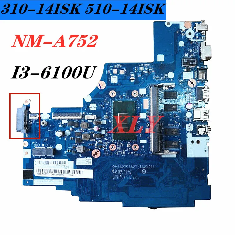 NM-A752 i3-6100U для Lenovo Ideapad 310-14ISK 510-14ISK ноутбук материнская плата NM-A752 DDR4 материнская плата для ноутбука
NM-A752 i3-6100U для Lenovo Ideapad 310-14ISK 510-14ISK ноутбук материнская плата NM-A752 DDR4 материнская плата для ноутбука