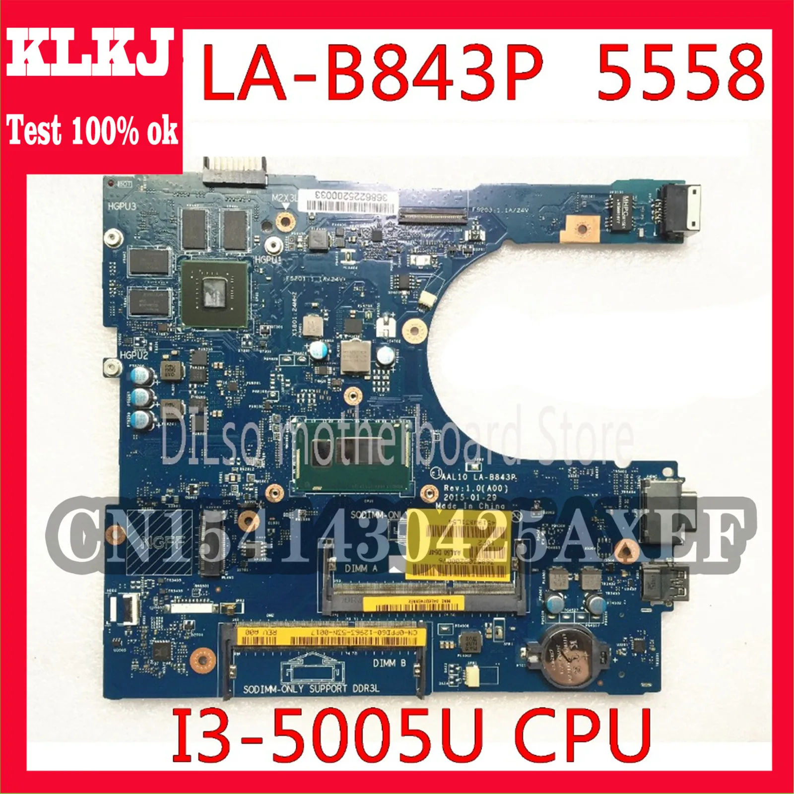 KLKJ LA-B843P CN-0FRV68 For DELL CN-0FRV68 FRV68 5458 5558 5758 Laptop Motherboard I3-5005U LA-B843P Work 100%
KLKJ LA-B843P CN-0FRV68 For DELL CN-0FRV68 FRV68 5458 5558 5758 Laptop Motherboard I3-5005U LA-B843P Work 100%