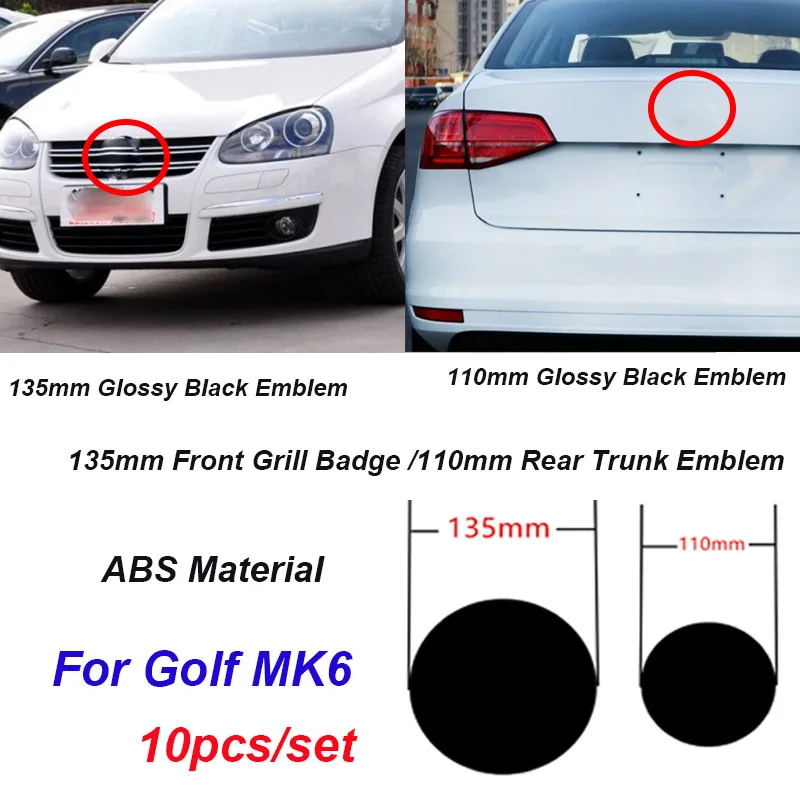 Wholease 10pcs/set 135mm Front Grill Badge 110mm Rear Trunk Lid Emblem fit for Golf MK6 Front Grille Logo Car Badge Grid Logo
Wholease 10pcs/set 135mm Front Grill Badge 110mm Rear Trunk Lid Emblem fit for Golf MK6 Front Grille Logo Car Badge Grid Logo
