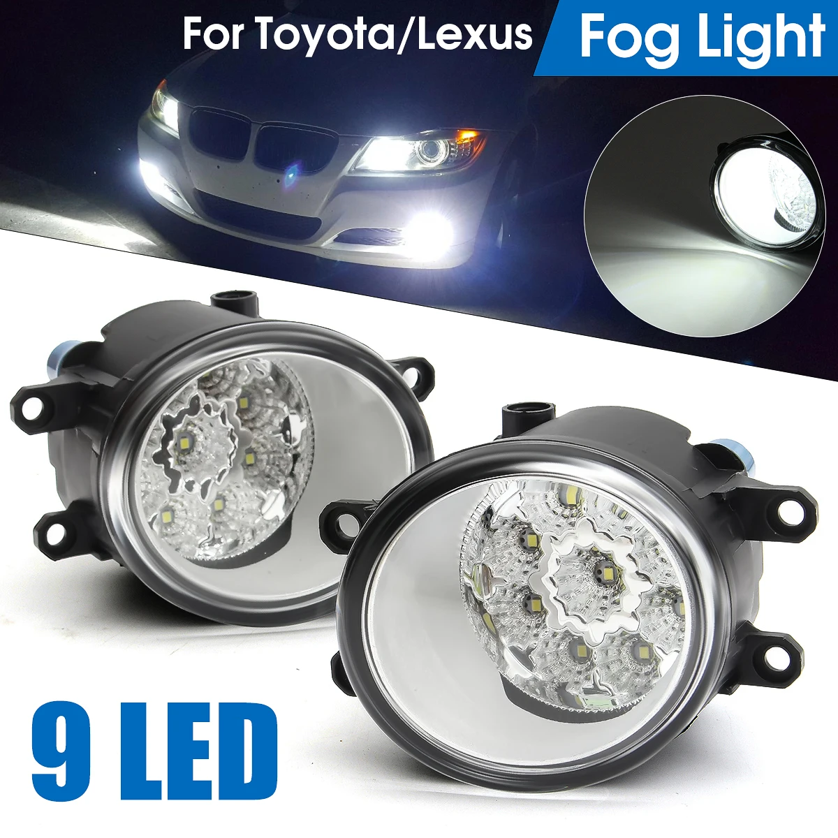 2Pcs 9 LED Car Front Driving Fog Light Lamp Running Light For Toyota Corolla Camry Yaris Vios RAV4 For Lexus RX350 RX450 LX570
2Pcs 9 LED Car Front Driving Fog Light Lamp Running Light For Toyota Corolla Camry Yaris Vios RAV4 For Lexus RX350 RX450 LX570