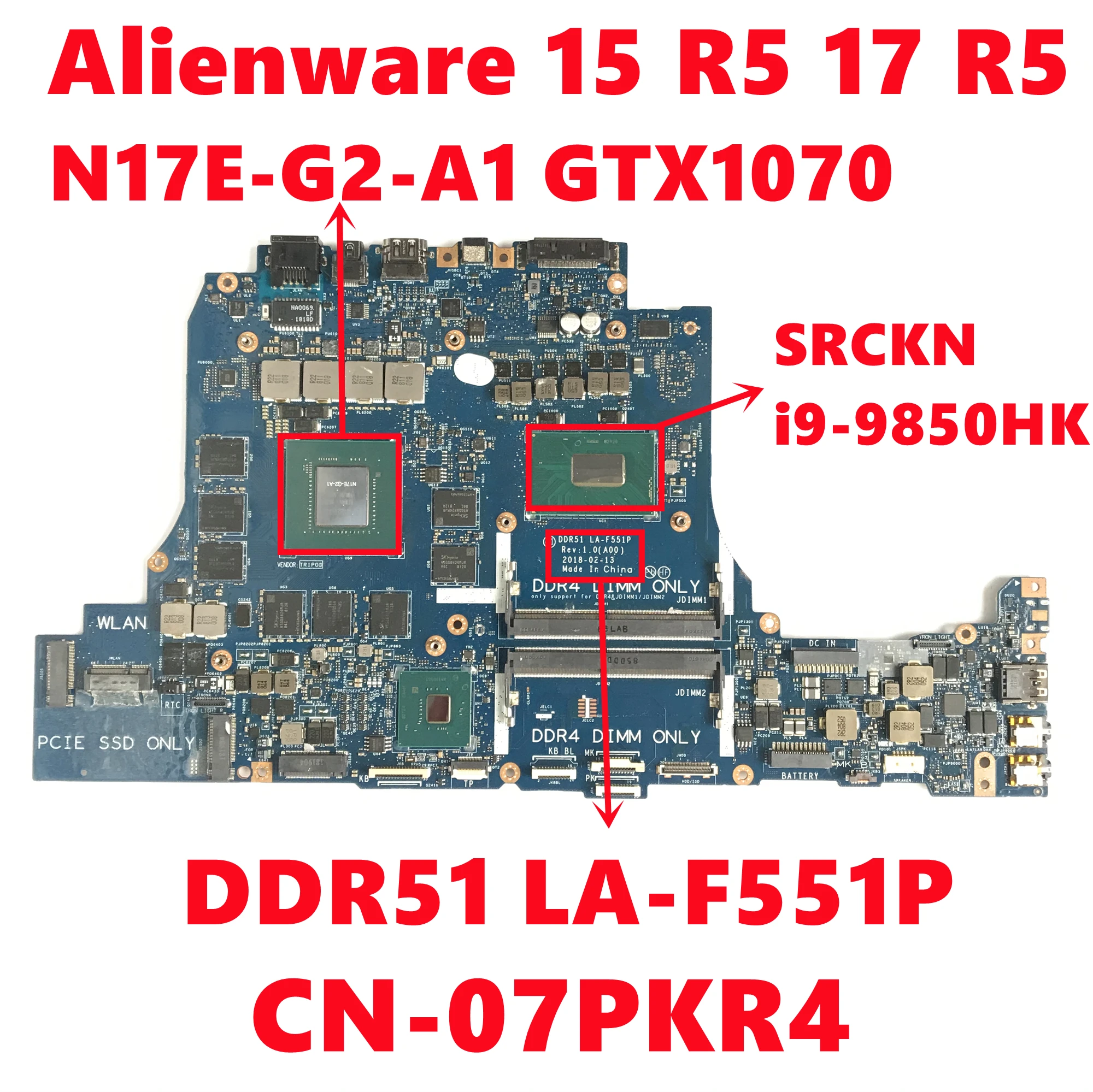 CN-07PKR4 07PKR4 7PKR4 For Dell Alienware 15 R5 17 R5 Laptop Motherboard DDR51 LA-F551P W/ i9-9850HK N17E-G2-A1 Fully Tested OK
CN-07PKR4 07PKR4 7PKR4 For Dell Alienware 15 R5 17 R5 Laptop Motherboard DDR51 LA-F551P W/ i9-9850HK N17E-G2-A1 Fully Tested OK