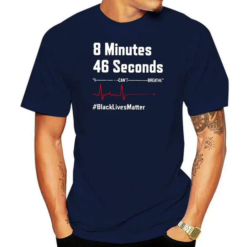8 Minutes 46 Seconds I Can't Breathe Lives Matter BLM T-Shirt 100% Cotton Digital Print Premium Tee Tops
8 Minutes 46 Seconds I Can't Breathe Lives Matter BLM T-Shirt 100% Cotton Digital Print Premium Tee Tops