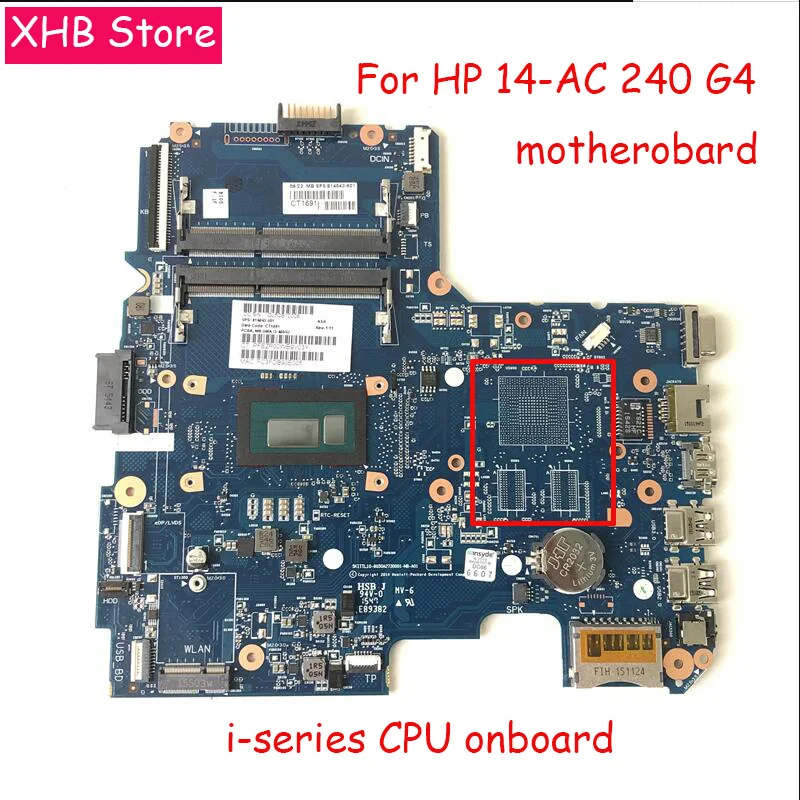 Подходит для материнской платы HP 14-AC 240 G4 материнская плата ноутбука w I3-серия