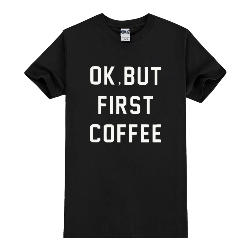 Summer High Quality Ok But First Coffee Printing Men's T-Shirt 100% Cotton Short Sleeve Harajuku Hip Hop Camiseta Wholesale
Summer High Quality Ok But First Coffee Printing Men's T-Shirt 100% Cotton Short Sleeve Harajuku Hip Hop Camiseta Wholesale