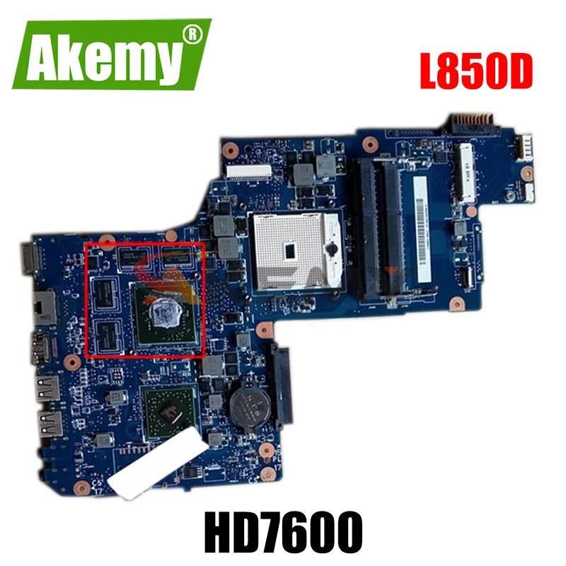 

Материнская плата AKEMY для ноутбука TOSHIBA Satellite C850D L850D C855D L855D H000050830 H000052430 H000051780 разъем FS1 HD7600 GPU