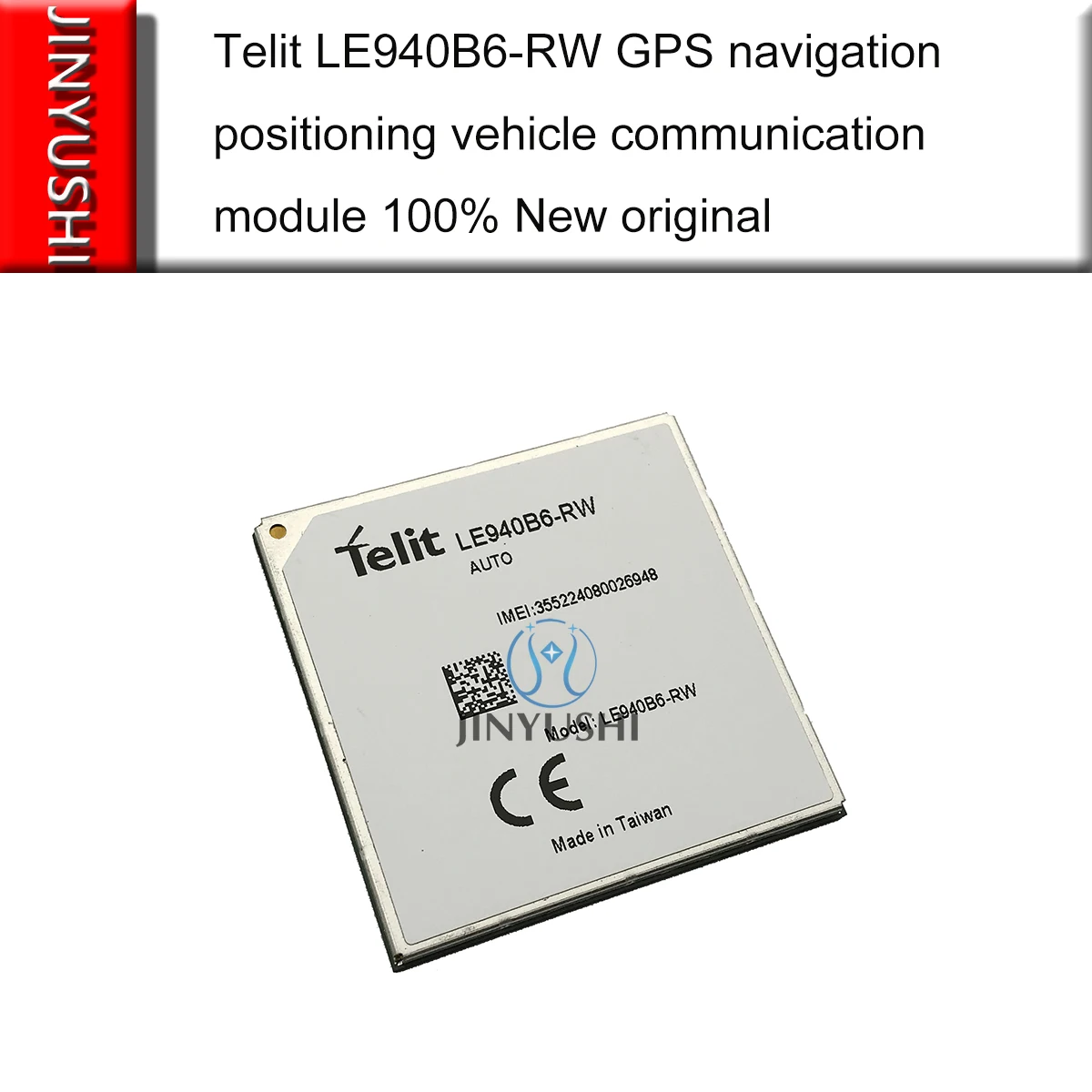 1pcs Telit LE940B6-RW GPS navigation positioning vehicle communication module 100% New original
1pcs Telit LE940B6-RW GPS navigation positioning vehicle communication module 100% New original