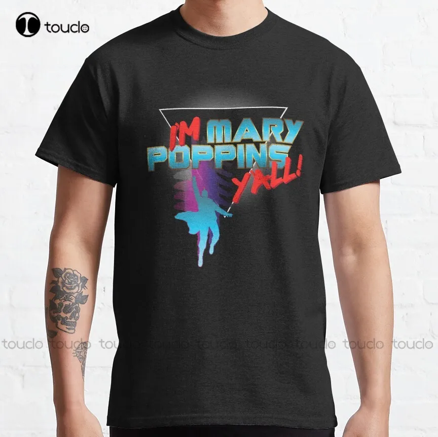 I’m Mary_Poppins Y’all! Classic T-Shirt daddy shirt Custom aldult Teen unisex digital printing xs-5xl All seasons cotton
I’m Mary_Poppins Y’all! Classic T-Shirt daddy shirt Custom aldult Teen unisex digital printing xs-5xl All seasons cotton
