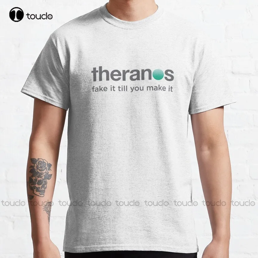 Theranos Fake It Till You Make It Elizabeth Holmes Classic T-Shirt Plus Size T Shirts Custom Aldult Teen Unisex Xs-5Xl
Theranos Fake It Till You Make It Elizabeth Holmes Classic T-Shirt Plus Size T Shirts Custom Aldult Teen Unisex Xs-5Xl