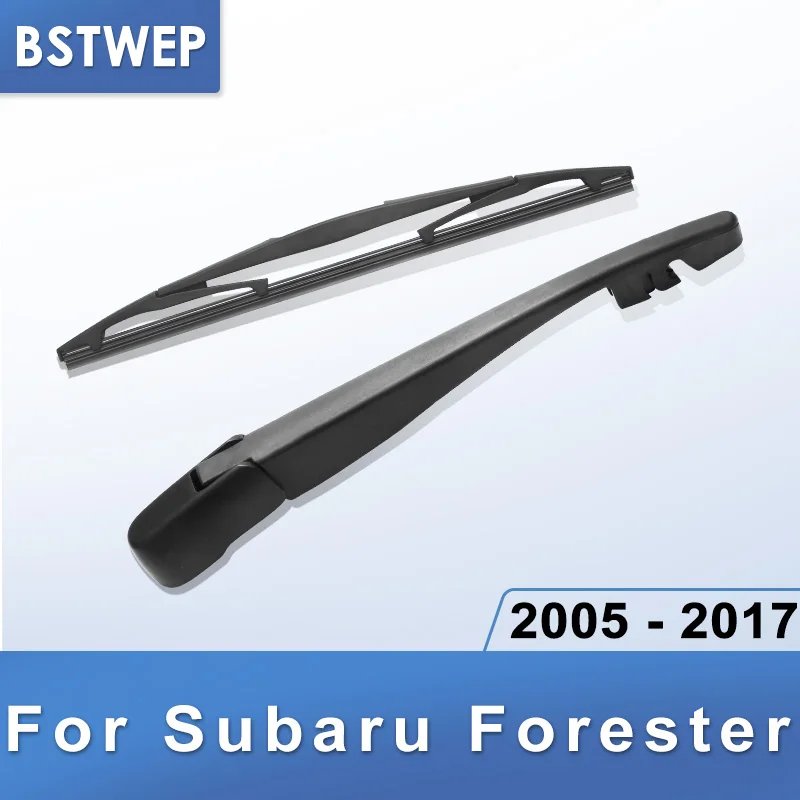 BSTWEP задний стеклоочиститель и руки для Subaru Forester 2005 2006 2007 2008 2009 2010 2011 2012 2013 2014 2015 2016