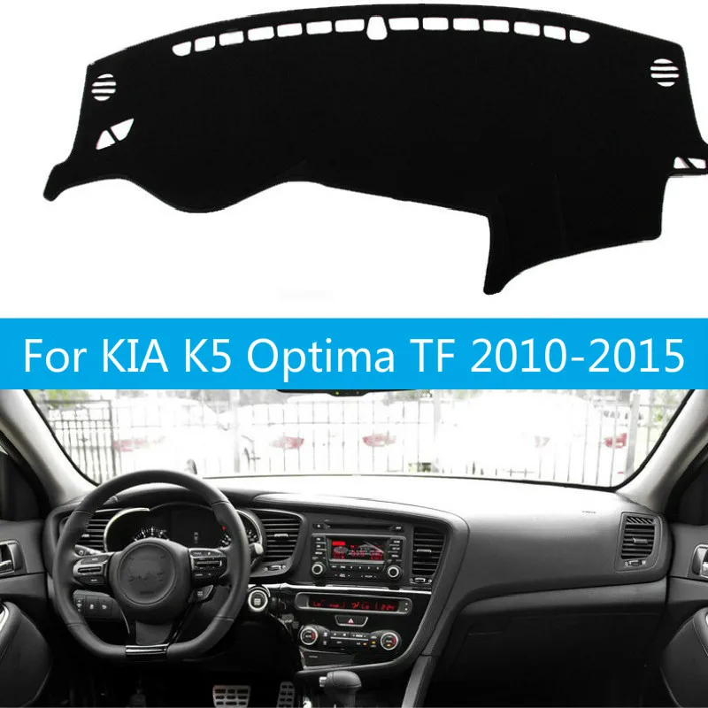 Dashboard Cover Sun Shade Non-slip Dash Mat Pad Carpet Car Stickers Accessories For KIA Optima TF 2010 2011 2012 2013- 2015 K5
Dashboard Cover Sun Shade Non-slip Dash Mat Pad Carpet Car Stickers Accessories For KIA Optima TF 2010 2011 2012 2013- 2015 K5