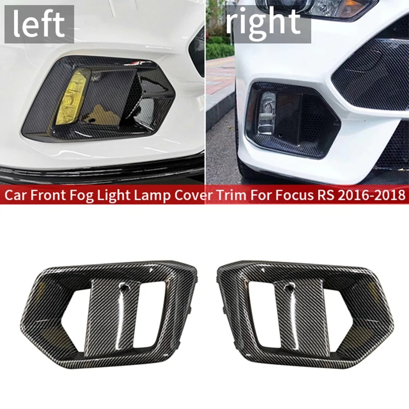 Car Front Fog Light Lamp Decor Cover Trim for Ford Focus RS 2016-2018 Car Exterior Foglamp Foglight Moulding Case
Car Front Fog Light Lamp Decor Cover Trim for Ford Focus RS 2016-2018 Car Exterior Foglamp Foglight Moulding Case