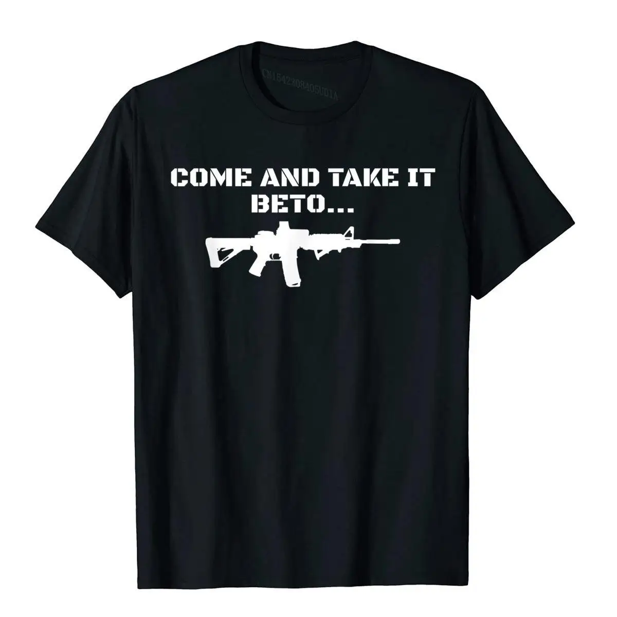 

Come And Take It Beto AR15 Pro 2nd Amendment Pro Trump T-Shirt Graphic Men Top T-Shirts High Street Tops Shirt Cotton Manga