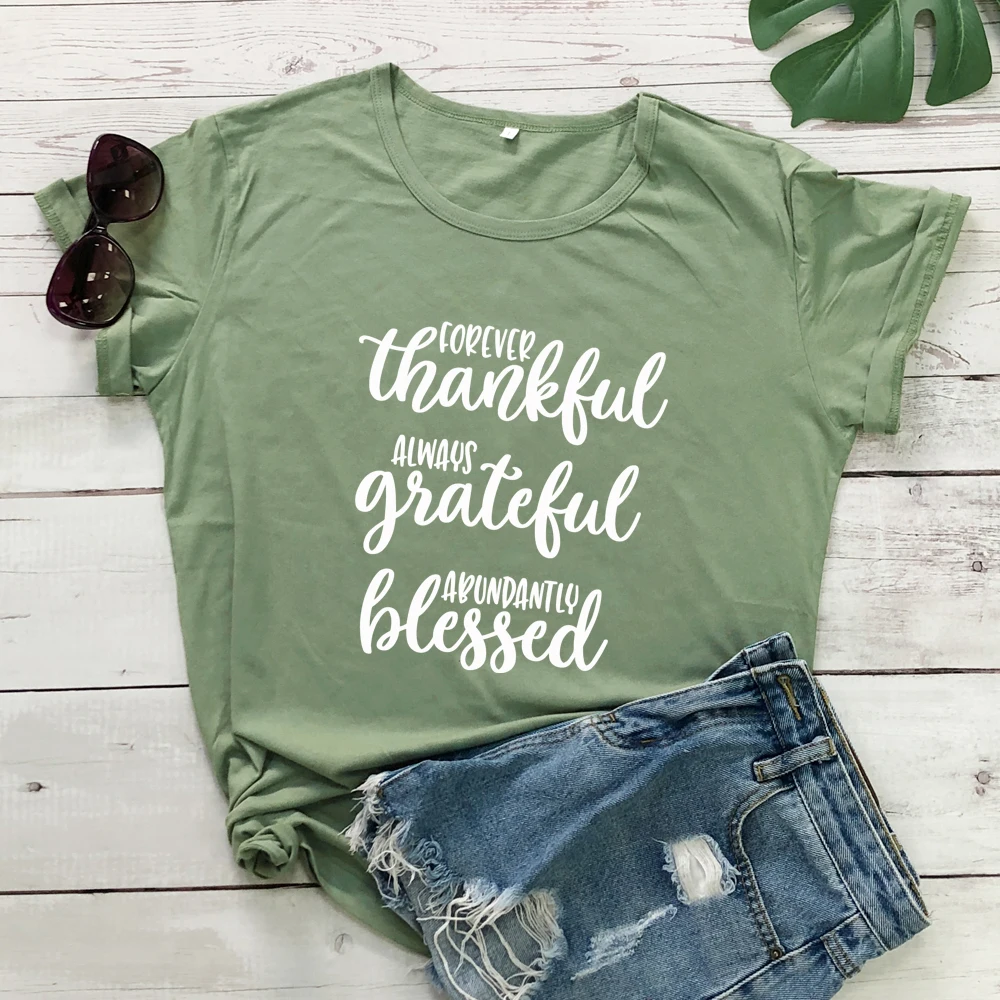 Женская футболка с надписью Forever Thankful Повседневная Blessed христианская на День