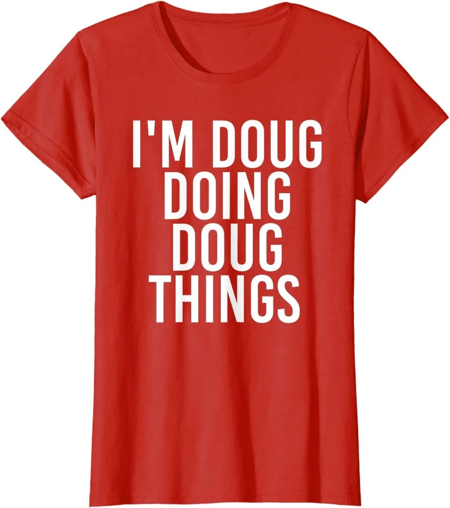 2021 T Shirt Men Kawaii Summer I'M DOUG DOING DOUG THINGS Funny Birthday Name Gift Idea T-Shirt
2021 T Shirt Men Kawaii Summer I'M DOUG DOING DOUG THINGS Funny Birthday Name Gift Idea T-Shirt