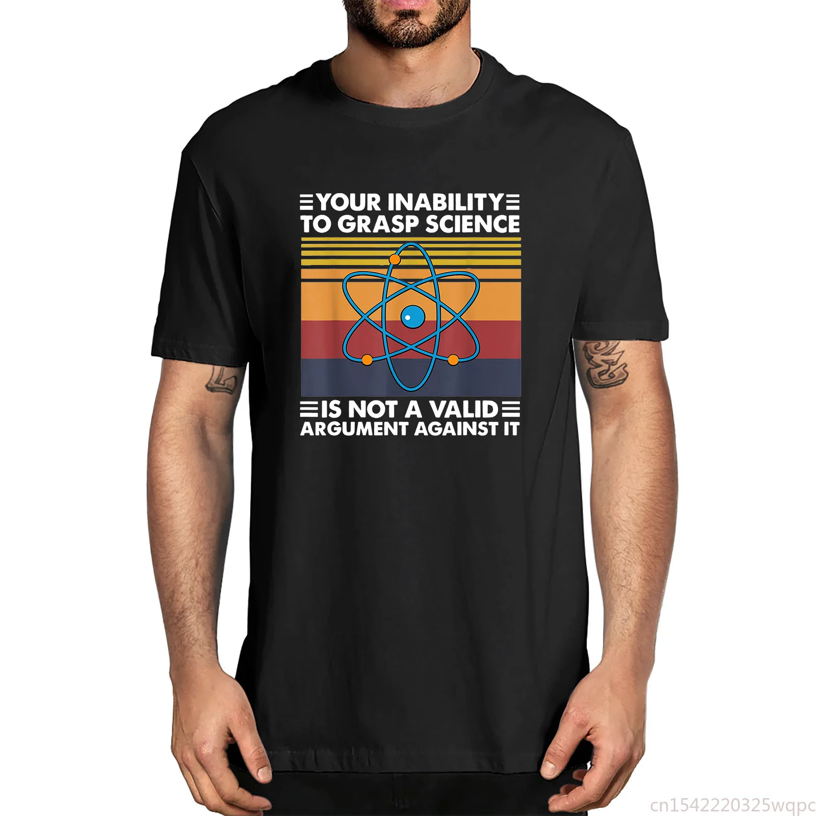 Men's Short Sleeve T-Shirt SoftUnisex Fashion Your Inability To Grasp Science Is Not A Valid Argument Against It
Men's Short Sleeve T-Shirt SoftUnisex Fashion Your Inability To Grasp Science Is Not A Valid Argument Against It