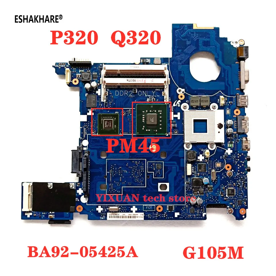 ESHAKHARE BA92 05425A материнская плата для samsung Q320 P320 ноутбука PM45 DDR2 G105M графическая карта