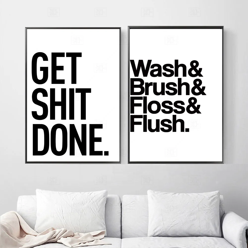 Get Shit Done Poster Wall Art Nordic Poster Print Canvas Pictures Black And White WC Canvas Painting Bathroom Quotes Home Decor
Get Shit Done Poster Wall Art Nordic Poster Print Canvas Pictures Black And White WC Canvas Painting Bathroom Quotes Home Decor