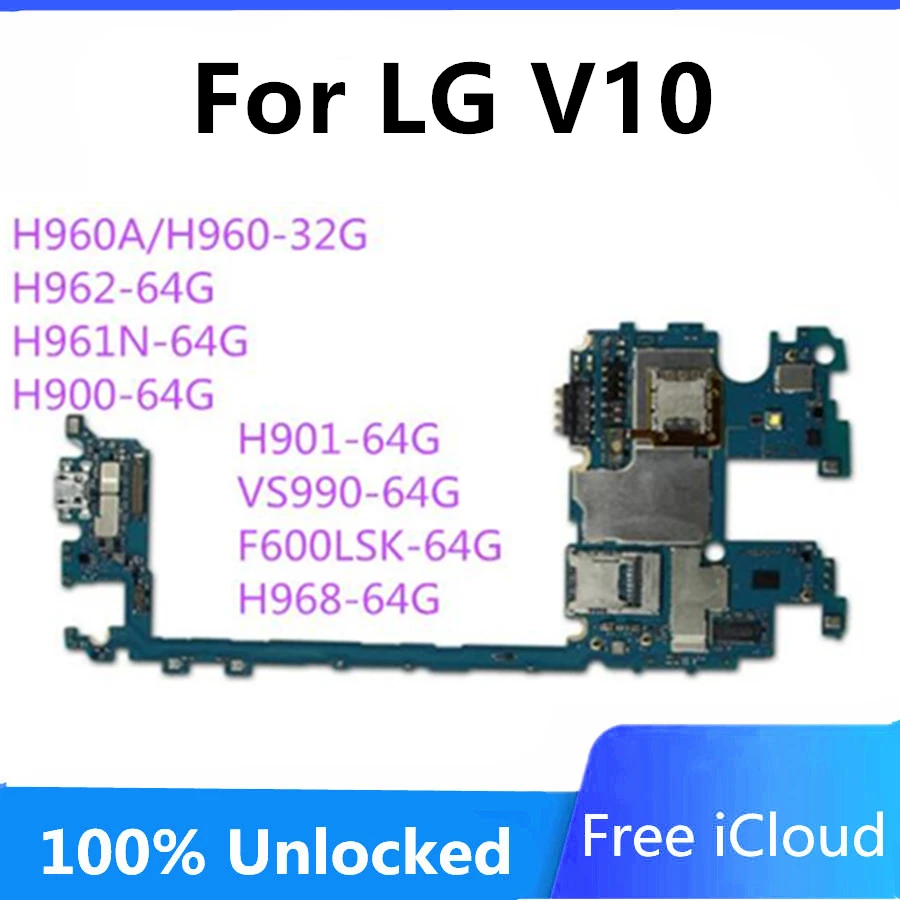 Оригинальная материнская плата для LG V10 H960 H960A H962 H961 H961N H900 H901 VS990 F600LSK H968