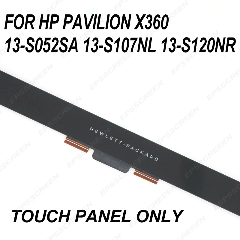 for HP Pavilion X360 13-S series 13s-052sa s107nl s120nr display Touch Screen Digitizer panel Replacement front glass monitor
for HP Pavilion X360 13-S series 13s-052sa s107nl s120nr display Touch Screen Digitizer panel Replacement front glass monitor