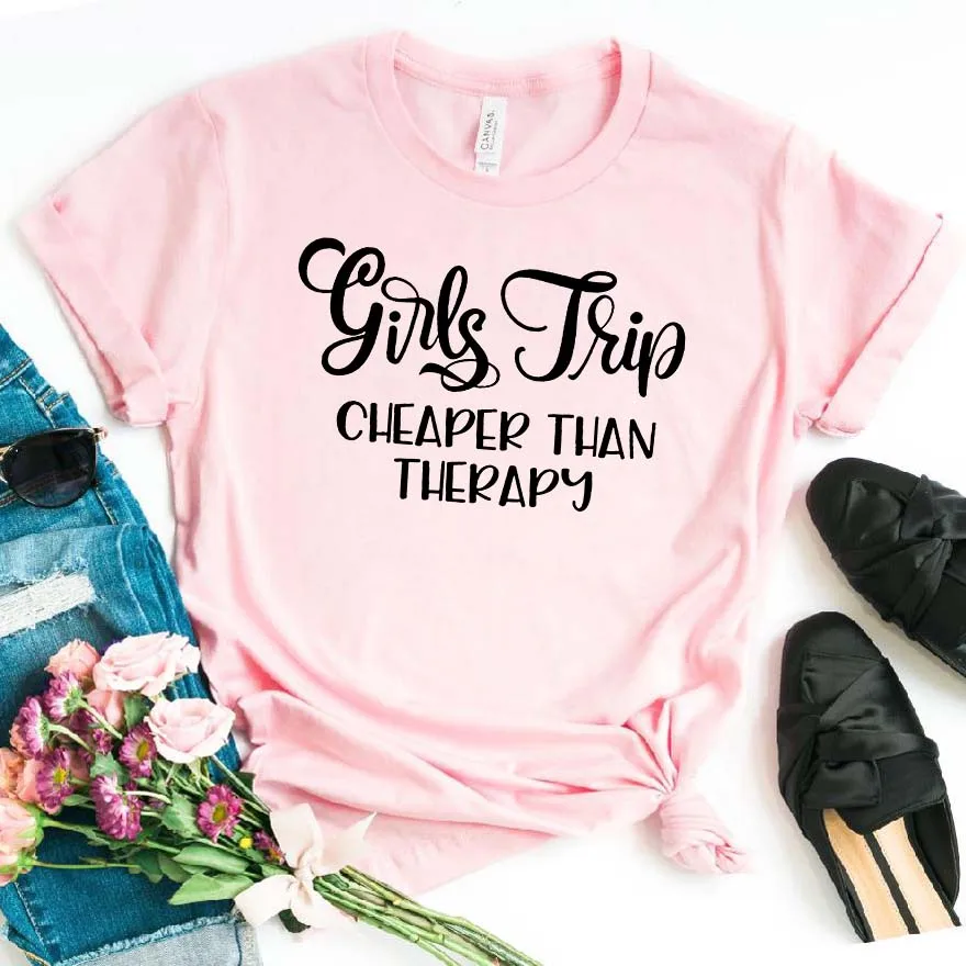 Girls Trip Cheaper than Therapy Women tshirt Cotton Casual Funny t shirt For Lady Girl Top Tee Hipster Drop Ship NA-325 | Женская одежда
