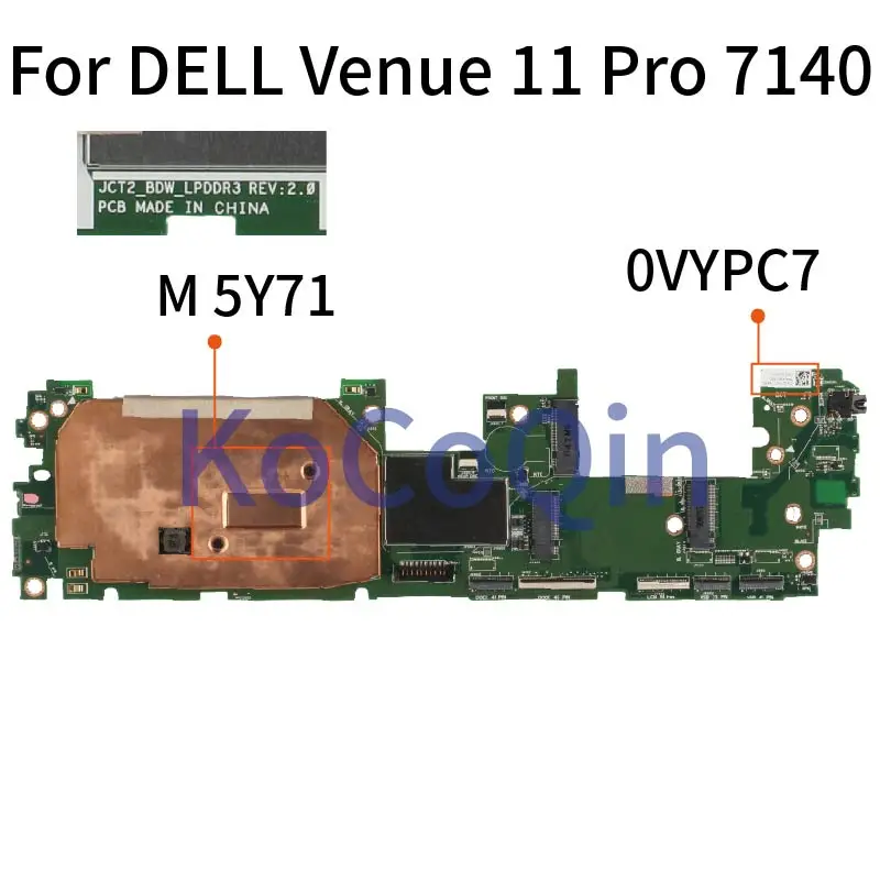 For DELL Venue 11 Pro 7140 M 5Y71 Notebook Mainboard CN-0VYPC7 0VYPC7 JCT2 Laptop Motherboard DDR3
For DELL Venue 11 Pro 7140 M 5Y71 Notebook Mainboard CN-0VYPC7 0VYPC7 JCT2 Laptop Motherboard DDR3