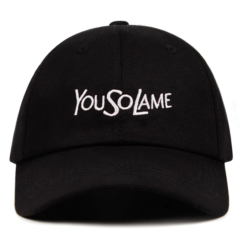 You So Lame Dad Hat Catchword 100% Cotton letter embroidery Baseball Cap Snapback Unisex fashion outdoor casual caps
You So Lame Dad Hat Catchword 100% Cotton letter embroidery Baseball Cap Snapback Unisex fashion outdoor casual caps