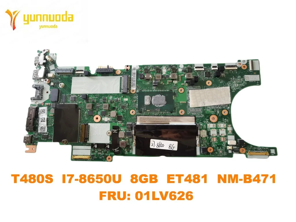 Original for Lenovo Thinkpad T480S Laptop motherboard T480S I7-8650U 8GB ET481 NM-B471 FRU 01LV626 tested good free shippi
Original for Lenovo Thinkpad T480S Laptop motherboard T480S I7-8650U 8GB ET481 NM-B471 FRU 01LV626 tested good free shippi