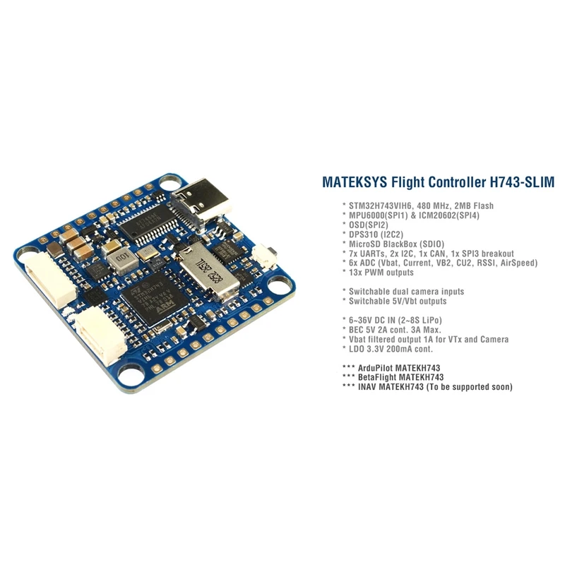 30.5X30.5mm Matek H743 SLIM MPU6000 BEC ICM20602 2-8S F7 Flight Controller for RC Multirotor FPV Drones
30.5X30.5mm Matek H743 SLIM MPU6000 BEC ICM20602 2-8S F7 Flight Controller for RC Multirotor FPV Drones