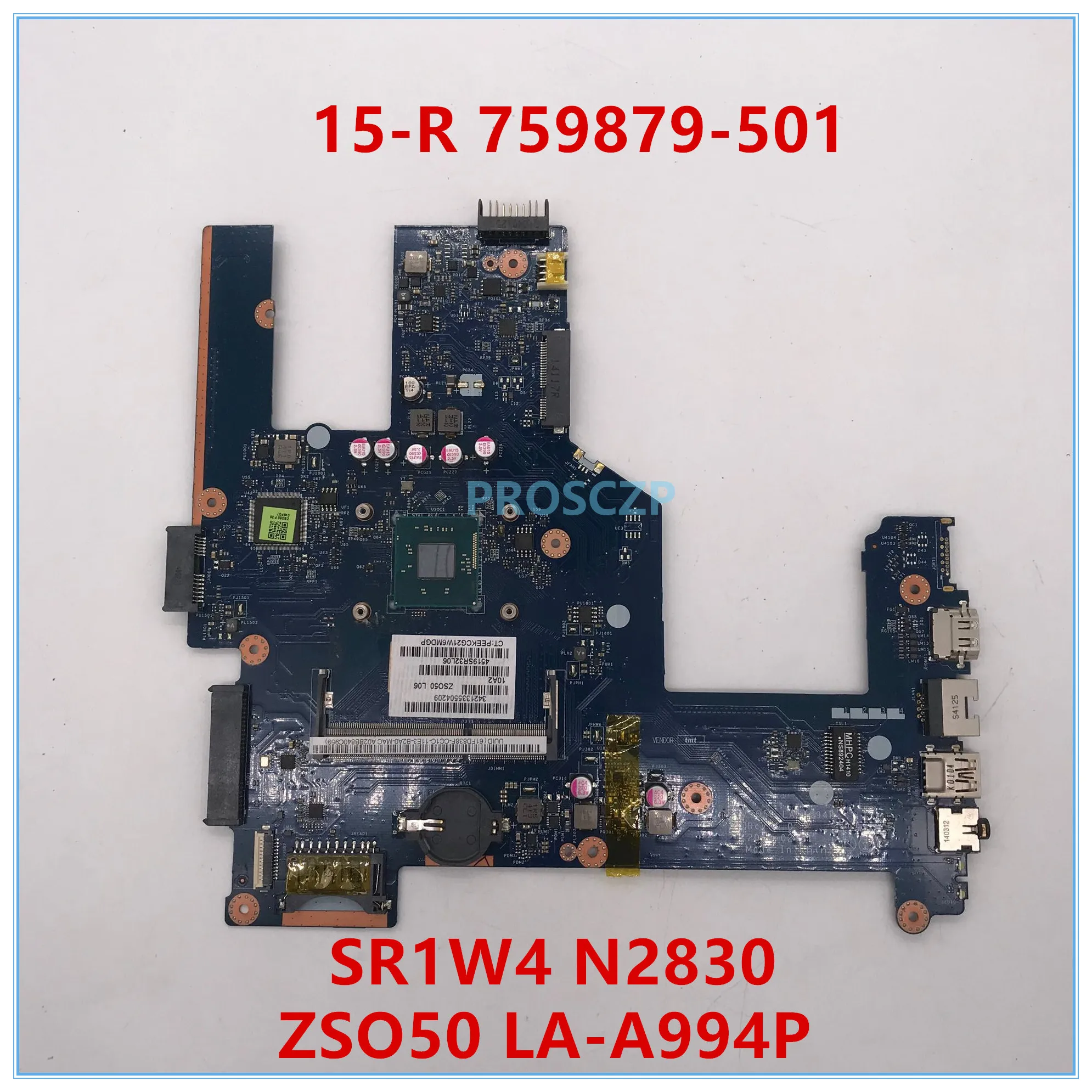 Высококачественная материнская плата для ноутбука HP 15 R 759879 001 601 501 ZSO50 с SR1W4 N2830 100%