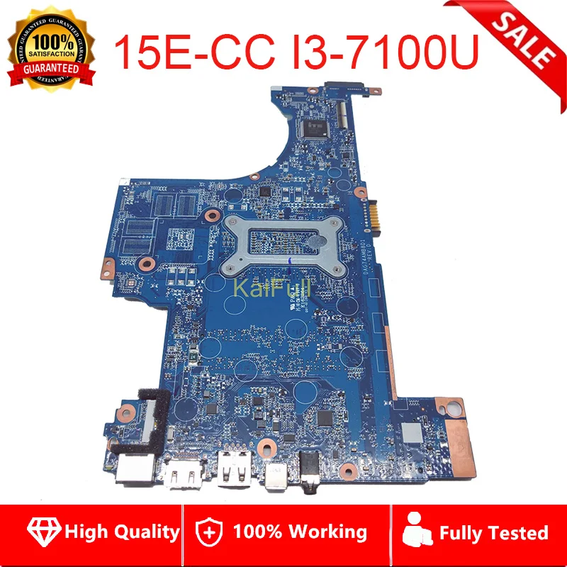 926276 601 501 001 для ноутбука HP Pavilion 15 CC 15T C 15E Материнская плата DAG74AMB8D0 I3 7100 материнская