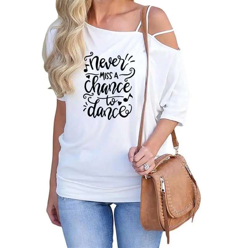 Never Miss A Chance To Dance Letters Print T-Shirt Harajuku Loose Slanted Shoulder Half Sleeve T-Shirt Summer Women Short Sleeve
Never Miss A Chance To Dance Letters Print T-Shirt Harajuku Loose Slanted Shoulder Half Sleeve T-Shirt Summer Women Short Sleeve