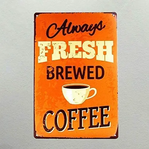 Always Fresh Brewed Coffee Metal Sign Retro Home Man Cave Wall Decoration 12X16 inch
Always Fresh Brewed Coffee Metal Sign Retro Home Man Cave Wall Decoration 12X16 inch