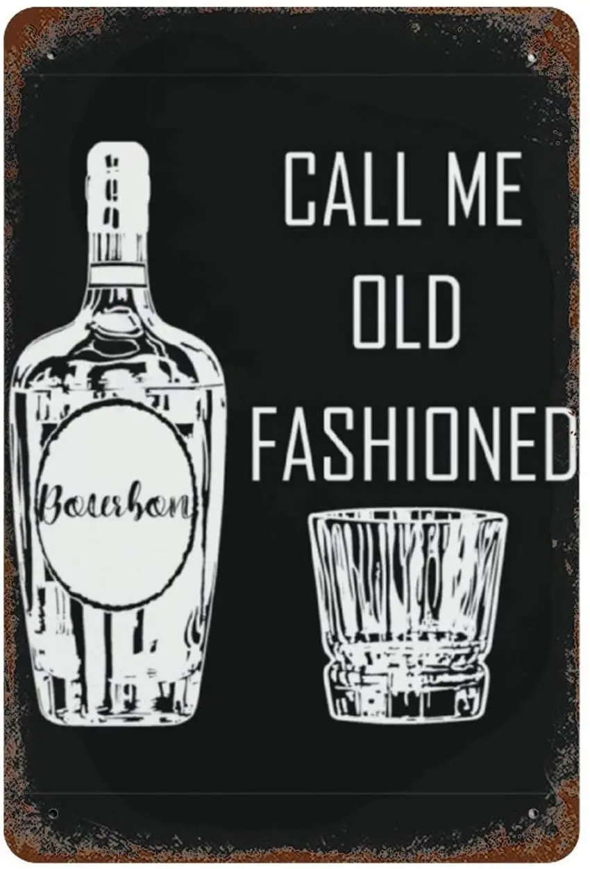Call Me Old Fashioned Bourbon Drinker Vintage Metal Sign, Retro Tin Signs for Store, Bar, Home Decoration Retro Tin Signr30X30CM
Call Me Old Fashioned Bourbon Drinker Vintage Metal Sign, Retro Tin Signs for Store, Bar, Home Decoration Retro Tin Signr30X30CM