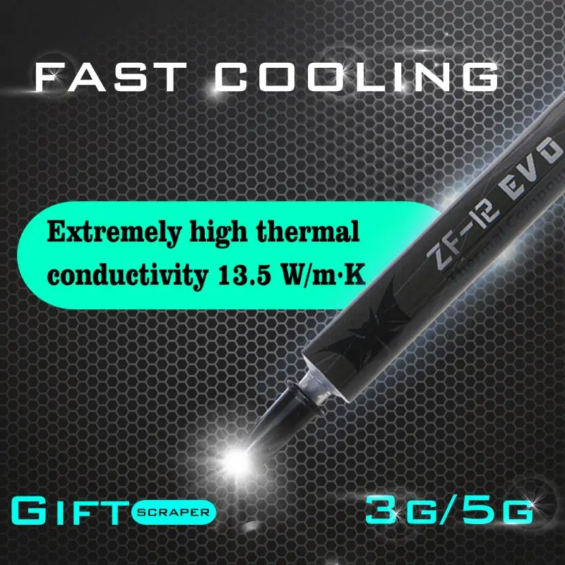 ZF-EX/EVO 14.6W/mk High Performance Thermal Conductive Grease Paste AMD Intel processor CPU GPU Cooler Cooling Fan Heatsink
ZF-EX/EVO 14.6W/mk High Performance Thermal Conductive Grease Paste AMD Intel processor CPU GPU Cooler Cooling Fan Heatsink