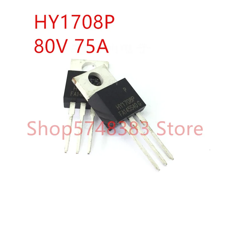 Новая Оригинальная трубка HY1708P HY1708 75A 80V TO220 MOS 10 шт./лот 100%|Аксессуары для батарей и