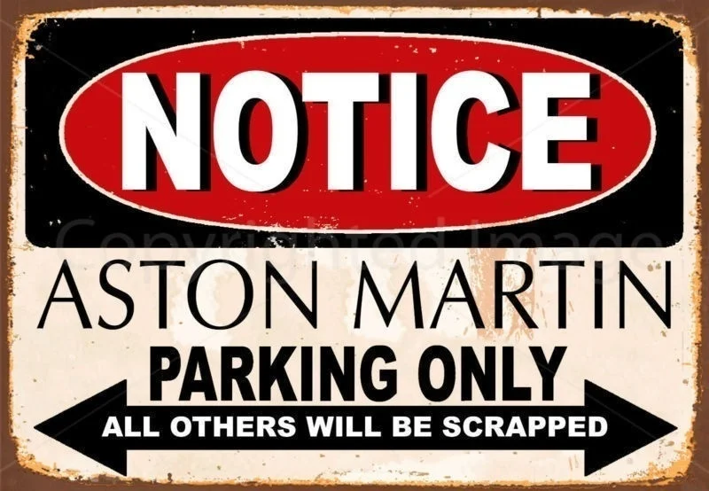Notice Aston Martin Parking Retro Metal Tin Sign Poster Home Garage Plate Cafe Pub Motel Art Wall Decor
Notice Aston Martin Parking Retro Metal Tin Sign Poster Home Garage Plate Cafe Pub Motel Art Wall Decor